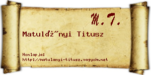 Matulányi Titusz névjegykártya